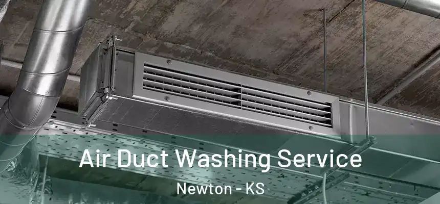  Air Duct Washing Service Newton - KS