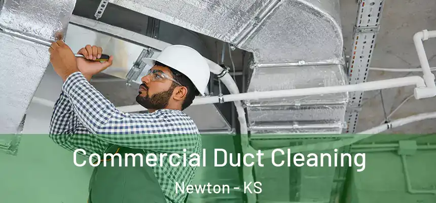  Commercial Duct Cleaning Newton - KS