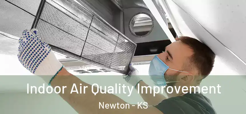 Indoor Air Quality Improvement Newton - KS
