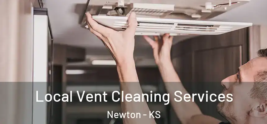  Local Vent Cleaning Services Newton - KS