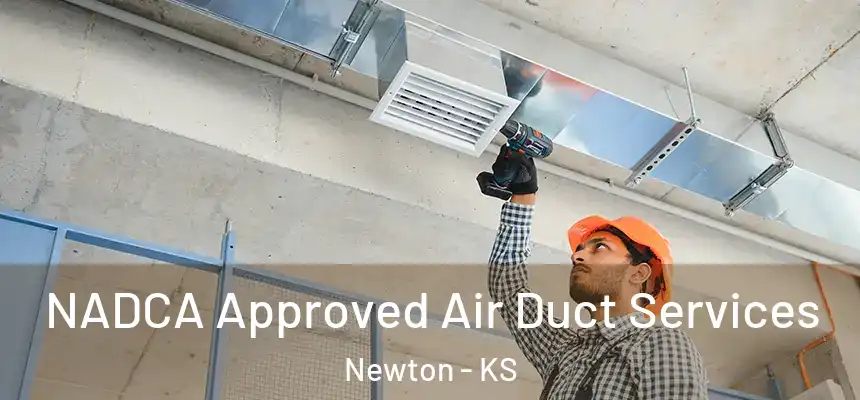  NADCA Approved Air Duct Services Newton - KS