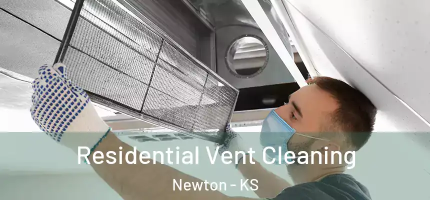  Residential Vent Cleaning Newton - KS